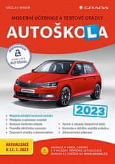 Václav Minář: Autoškola 2023 - Moderní učebnice a testové otázky