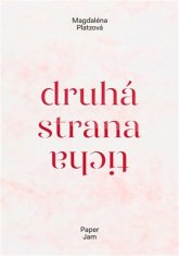 Magdaléna Platzová: Druhá strana ticha