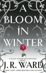 J. R. Ward: Bloom in Winter