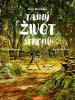 Peter Wohlleben: Tajný život stromů (komiks)