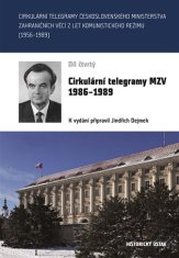 Jindřich Dejmek: Cirkulární telegramy MZV 1986-1989, IV.