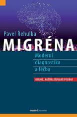 Pavel Řehulka: Migréna - Moderní diagnostika a léčba