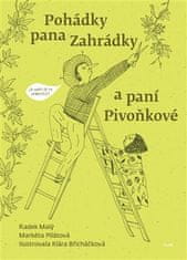 Host Pohádky pana Zahrádky a paní Pivoňkové - Markéta Pilátová