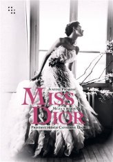 Miss Dior - Justine Picardie