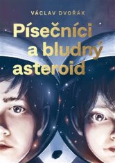 Václav Dvořák: Písečníci a bludný asteroid