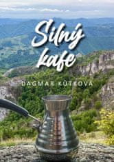 Kůtková Dagmar: Silný Kafe