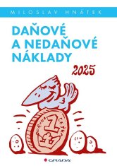 Hnátek Miloslav: Daňové a nedaňové náklady 2025