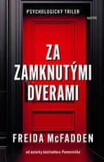 Freida McFadden: Za zamknutými dverami