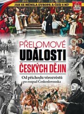 Přelomové události českých dějin - Od příchodu věrozvěstů po rozpad Československa