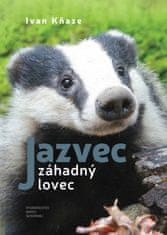 Ivan Kňaze: Jazvec záhadný lovec