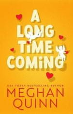 Meghan Quinn: A Long Time Coming