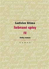 Ladislav Klíma;Erika Abrams: Sebrané spisy IV - Velký roman