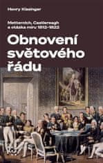 Obnovení světového řádu - Henry Kissinger