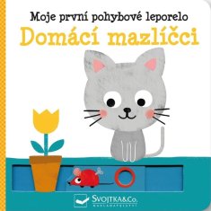 Kawamura Yayo: Domácí mazlíčci - Moje první pohybové leporelo