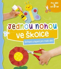 Jednou nohou ve školce - Stříhání a lepení pro malé děti