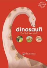 Dinosauři - Proč byli tak velcí?