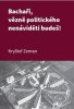 Zeman Kryštof: Bachaři, vězně politického nenáviděti budeš!