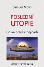 Poslední utopie - Lidská práva v dějinách