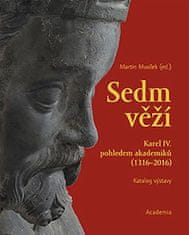 Academia Sedm věží - Karel IV. pohledem akademiků (1316-2016)