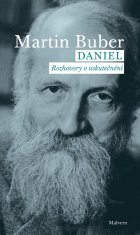 Buber Martin: Daniel - Rozhovory o uskutečnění