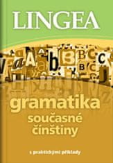 Lingea Gramatika současné čínštiny s praktickými příklady