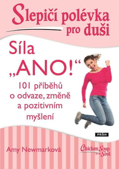 Práh Slepičí polévka pro duši - Síla „ANO!“