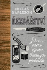 Slovart Řezbářství - Jak na ruční výrobu dřevěných předmětů