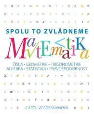 Slovart Matematika - Spolu to zvládneme