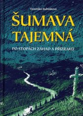 PLOT Šumava tajemná - Po stopách záhad a přízraků