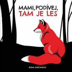 Fortuna Libri Mami, podívej, tam je les!