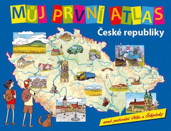 Slovart Můj první atlas ČR aneb putování Vítka a Štěpánky