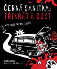 Černá sanitka - Třikrát a dost