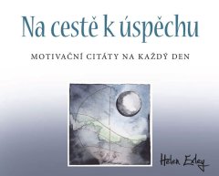 Slovart Na cestě k úspěchu - Motivační citáty na každý den