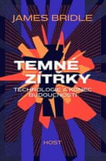 Host Temné zítřky - Technologie a konec budoucnosti