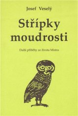 Střípky moudrosti: Další příběhy ze života Mistra