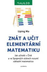 Academia Znát a učit elementární matematiku - Jak učitelé v Číně a ve Spojených státech rozumí základní matematice