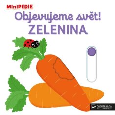 Choux Nathalie: MiniPEDIE Objevujeme svět! Zelenina