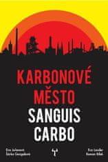 Mytago Karbonové město: Sanguis Carbo