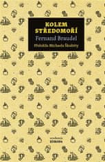 Academia Kolem Středomoří - Fernard Braudel