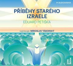 Příběhy starého Izraele - Eduard Petiška CD