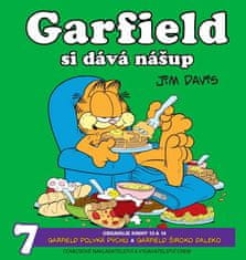 Jim Davis: Garfield si dává nášup - Garfield polyká pýchu a Garfield široko daleko