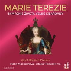 OneHotBook Marie Terezie - Symfonie života velké císařovny - CDmp3 (Čte Hana Maciuchová a Otakar Brousek ml.)