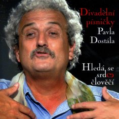 Dostál Pavel: Hledá se srdce člověčí