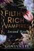 Geneva Lee: Filthy Rich Vampires: Second Rite