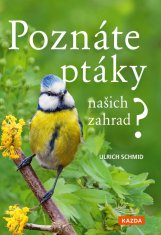 Poznáte ptáky našich zahrad? - Pozorujte a určujte celkem 100 druhů ptáků