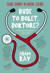 JOTA Bude to bolet, doktore? - Tajný deník mladého lékaře