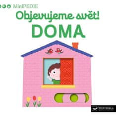 Svojtka MiniPEDIE Objevujeme svět! Doma