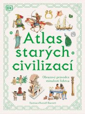 Anne-Marie Millard: Atlas starých civilizací - Obrazový průvodce minulostí lidstva