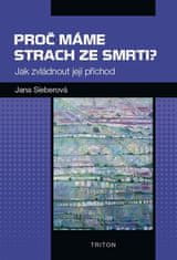 Proč máme strach ze smrti? - Jak zvládnout její příchod