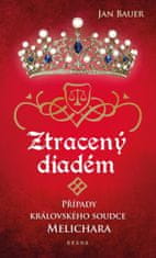 Ztracený diadém - Případy královského soudce Melichara